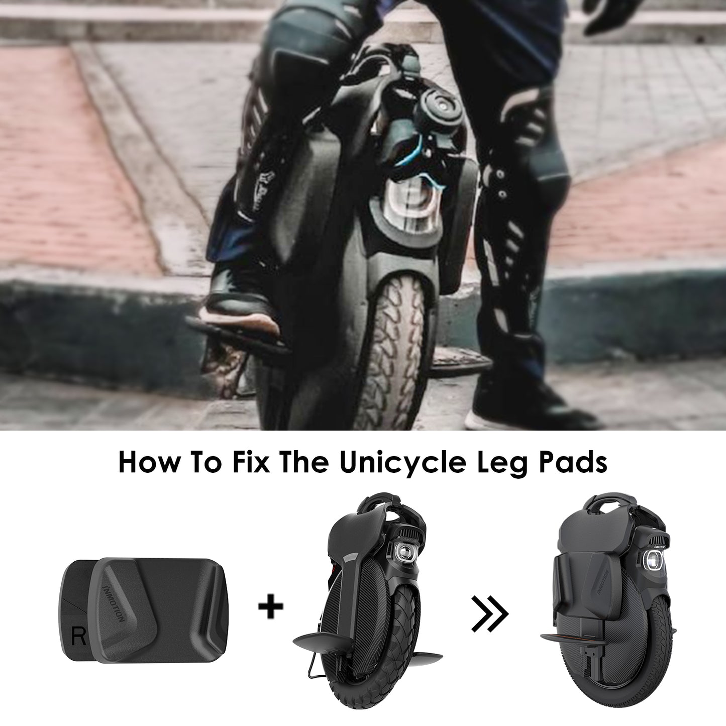 Rider on INMOTION V11 unicycle with foam leg pads installation guide.